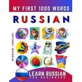 thumbnail image 1 of Learn Russian for Beginners, My First 1000 Words: Bilingual Russian - English Language Learning Book for Kids &amp; Adults, (Paperback), 1 of 1