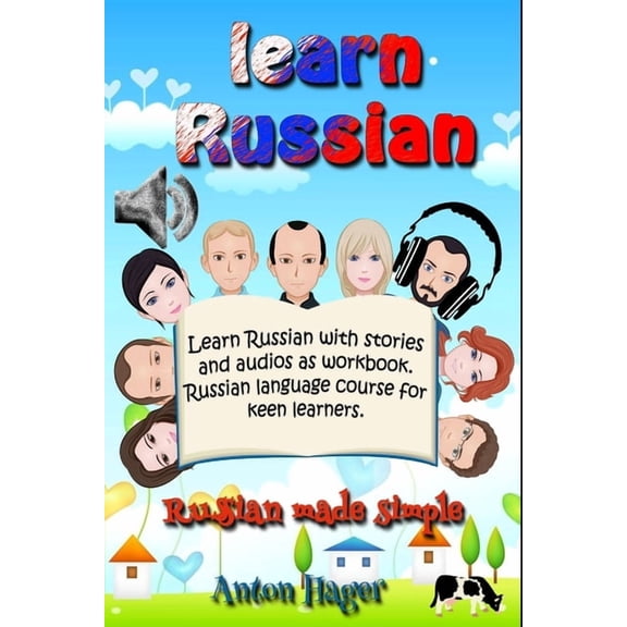 Sprauch Learn Russian with stories and audios as workbook. Russian language course for keen learners.: Russian made simple., Book 1, (Paperback)
