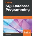 thumbnail image 1 of Learn SQL Database Programming: Query and manipulate databases from popular relational database servers using SQL, (Paperback), 1 of 1