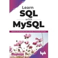 thumbnail image 1 of Learn SQL with MySQL: Retrieve and Manipulate Data Using SQL Commands with Ease (English Edition), (Paperback), 1 of 1