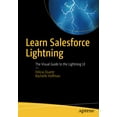 thumbnail image 1 of Pre-Owned Learn Salesforce Lightning: The Visual Guide to the Lightning Ui (Paperback) 1484229932 9781484229934, 1 of 1