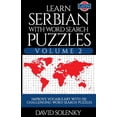 thumbnail image 1 of Learn Serbian with Word Search Puzzles Volume 2 (Latin): Learn Serbian Language Vocabulary with 130 Challenging Bilingua, (Paperback), 1 of 1