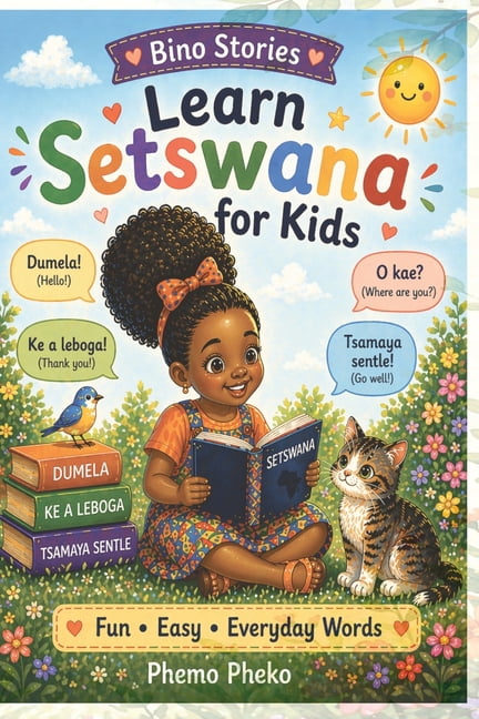 Learn Setswana Learn Setswana for Kids: Fun, Easy & Everyday Words!, (Paperback)