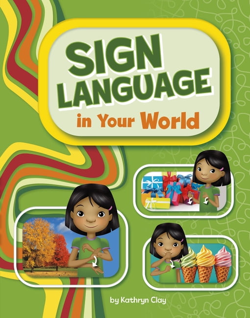 Learn Sign Language Sign Language in Your World, (Paperback)