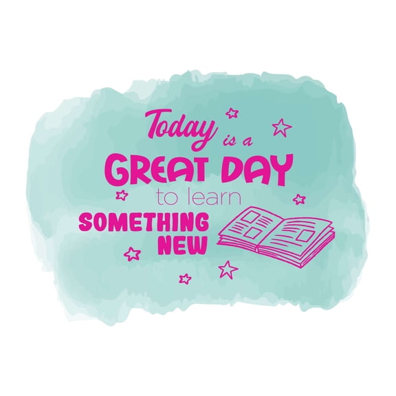 Learn Something New Today Is A Great Day Quote Watercolor Design Wall Art Sticker Designs Vinyl Stickers For Home House Walls Rooms Windows Bedroom Decoration Size (12x12 inch)