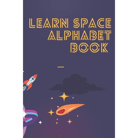 Learn Space Alphabet Book, (Paperback)