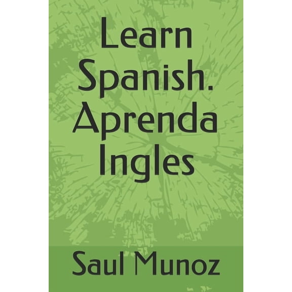 Learn Spanish. Aprenda Ingles, (Paperback)