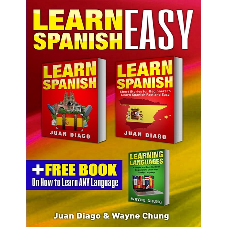 Learn Spanish, Learn Spanish with Short Stories: 3 Books in 1! A