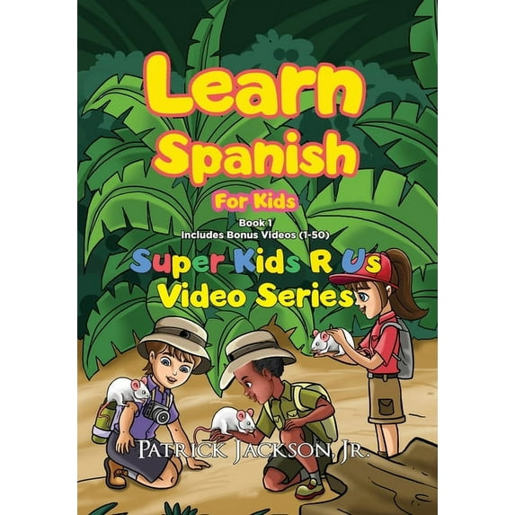 Learn Spanish for Kids - Super Kids R Us Learn Spanish For Kids (Book 1), Book 1, (Paperback)