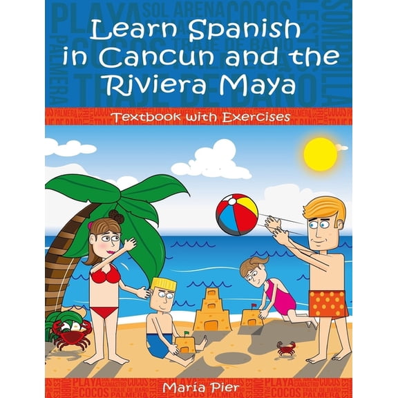 Learn Spanish in Cancun and the Riviera Maya (Paperback)