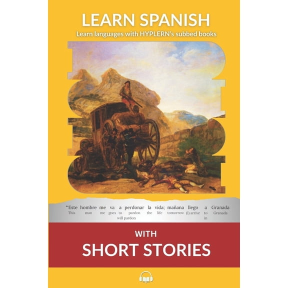 Learn Spanish with Interlinear Stories f Learn Spanish with Short Stories: Interlinear Spanish to English, Book 2, (Paperback)