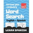 Learn Spanish with Word Searches: Word Search: Learn Spanish, English