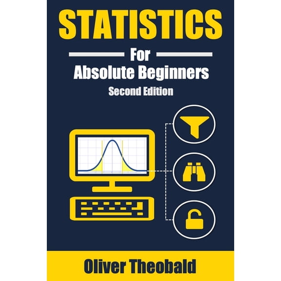 Learn Statistics & Probability Books Statistics for Absolute Beginners (Second Edition), Book 5, (Paperback)
