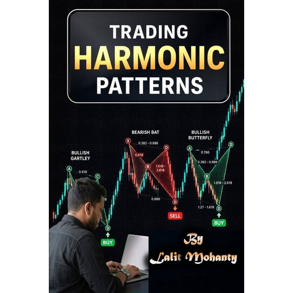 Learn Stock Market Trading Trading Harmonic Patterns: The Complete Mastery Guide to Profitable Harmonic Trading, (Paperback)