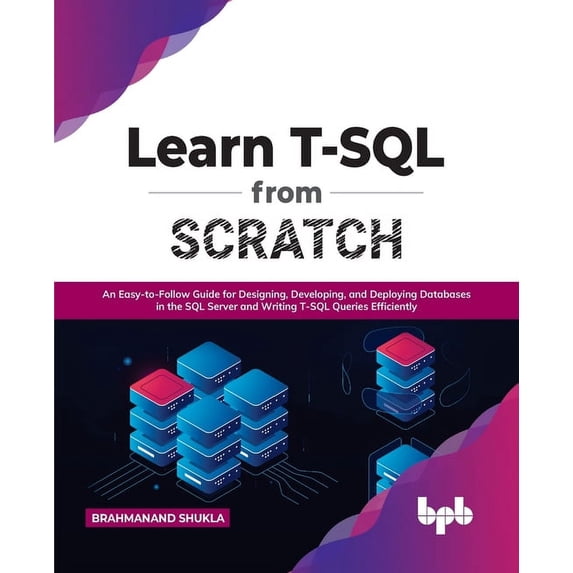 Learn T-SQL From Scratch, (Paperback)