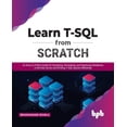 thumbnail image 1 of Learn T-SQL From Scratch, (Paperback), 1 of 1