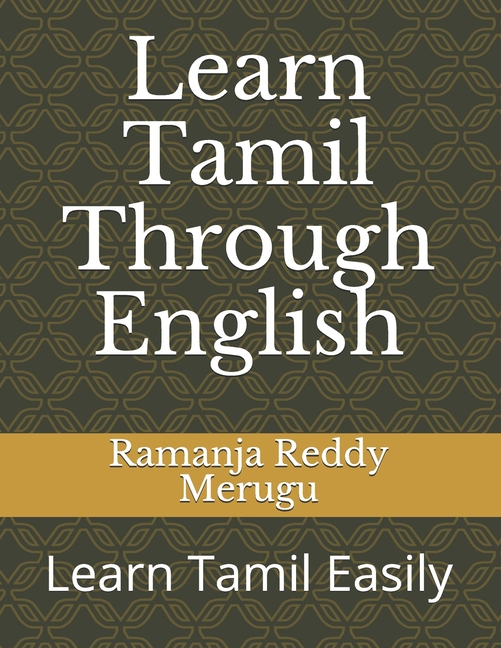 Learn Tamil Through English: Learn Tamil Easily, (Paperback)