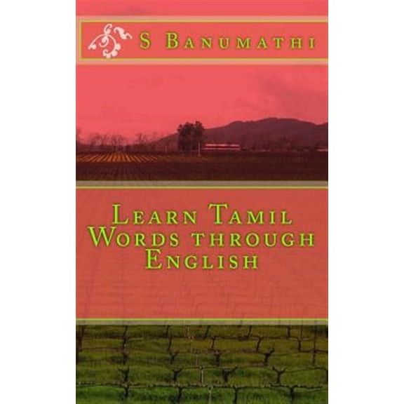 Learn Tamil Words through English (Paperback)