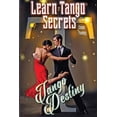 thumbnail image 1 of Learn Tango Secrets: Tango Destiny, (Paperback), 1 of 1