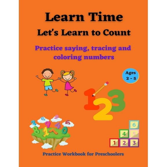 Learn Time Learn Time Let's Learn to Count: Practice saying, tracing and coloring numbers, (Paperback)
