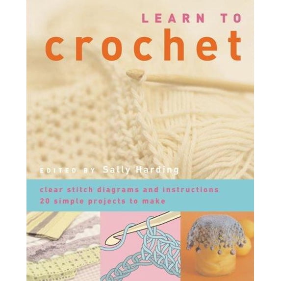 Pre-Owned Learn to Crochet (Paperback 9781402728693) by Sally Harding, John Heseltine
