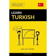 Learn Turkish - Quick / Easy / Efficient 2000 Key Vocabularies Paperback