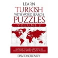 thumbnail image 1 of Learn Turkish with Word Search Puzzles Volume 2: Learn Turkish Language Vocabulary with 130 Challenging Bilingual Word Find Puzzles for All Ages (Paperback), 1 of 1