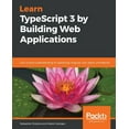 thumbnail image 1 of Learn TypeScript 3 by Building Web Applications (Paperback), 1 of 1