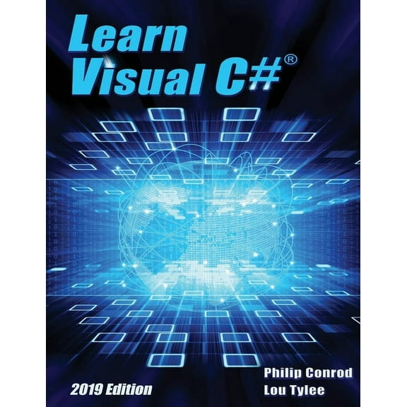 Learn Visual C# 2019 Edition: A Step-By-Step Programming Tutorial, (Paperback)