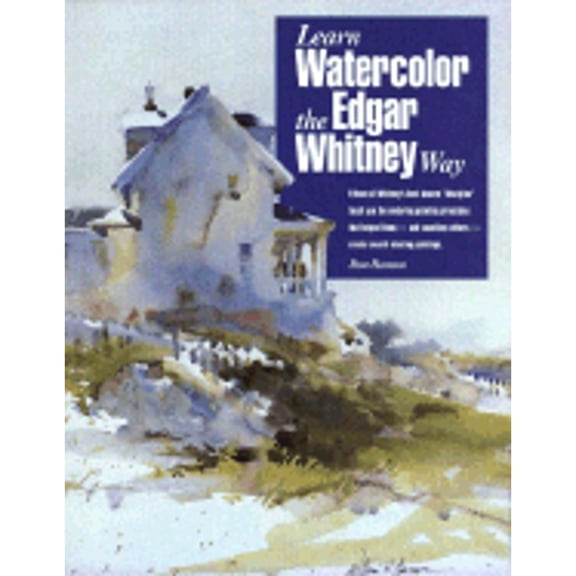 Pre-Owned Learn Watercolor the Edgar Whitney Way (Paperback) by Ron Ranson