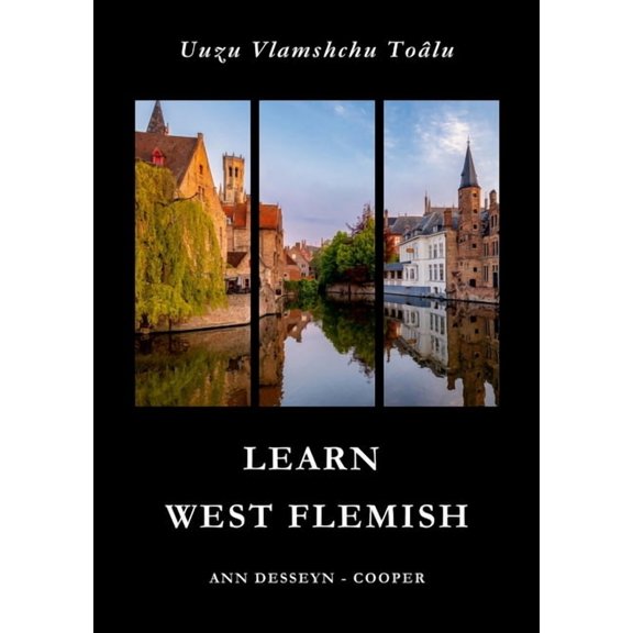 Learn West Flemish: Introduction to Conversation, (Paperback)