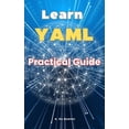 thumbnail image 1 of Learn YAML: Practical Guide, (Paperback), 1 of 1