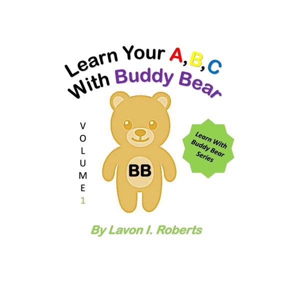 Learn Your A, B, C With Buddy Bear (Paperback)