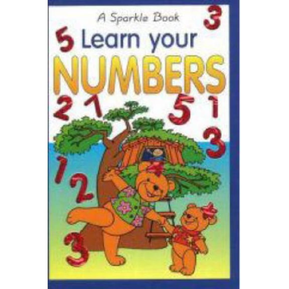 Pre-Owned Learn Your Numbers: A Sparkle Book (Sparkle Books): A Sparkle Book (Sparkle Books) Paperback
