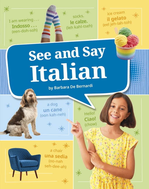 Learn a Language! See and Say Italian, (Paperback)