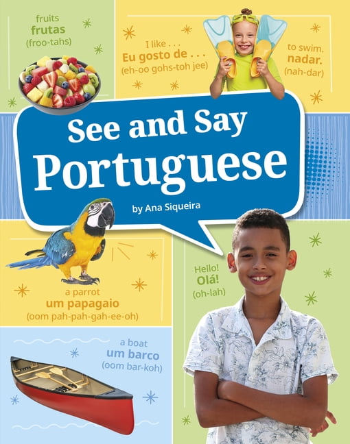 Learn a Language! See and Say Portuguese, (Hardcover)