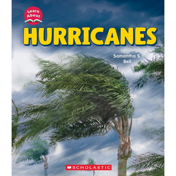 Learn about Hurricanes (Learn About: Wild Weather), (Hardcover)