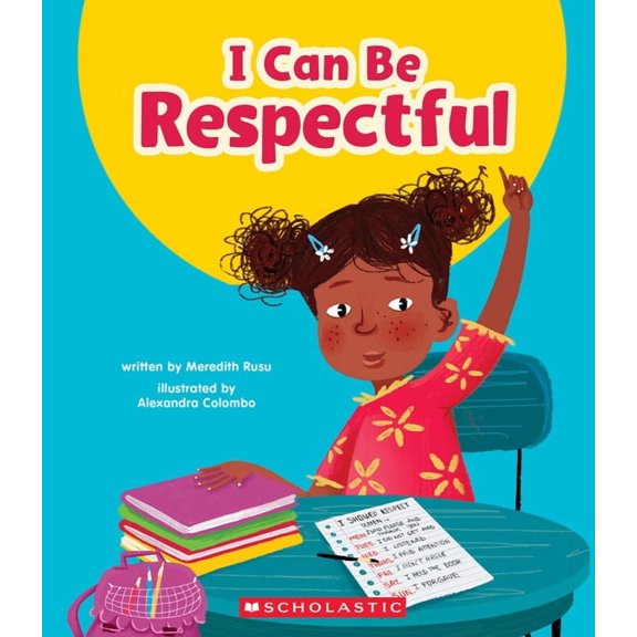 Learn about I Can Be Respectful (Learn About: Your Best Self), (Hardcover)