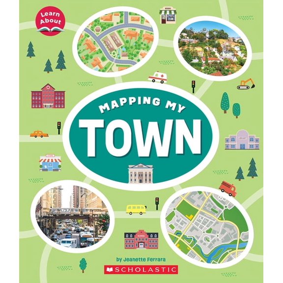 Learn about Mapping My Town (Learn About: Mapping), (Paperback)