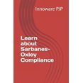 thumbnail image 1 of Learn about Sarbanes-Oxley Compliance (Paperback) by Innoware Pjp, 1 of 1