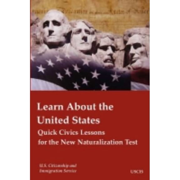 Pre-Owned Learn about the United States: Quick Civics Lessons for the New Naturalization Test