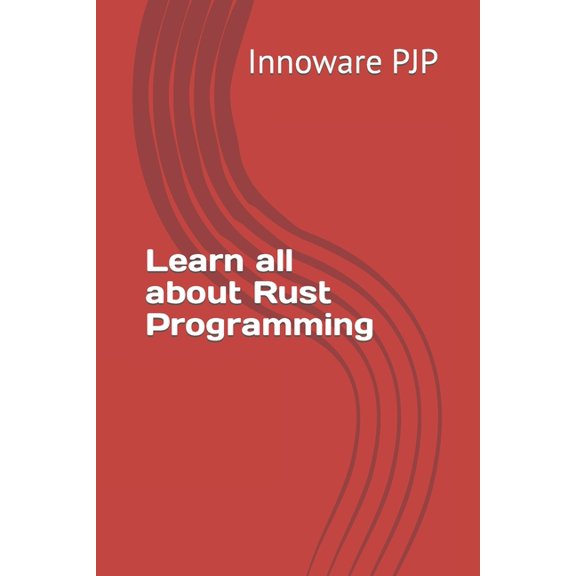 Learn all about Rust Programming