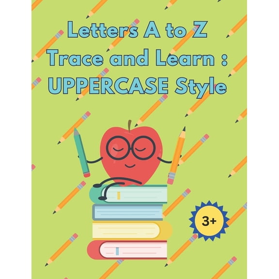 Learn and Trace Alphabet Letters A to Z: Uppercase Style: Ages 3 and up, (Paperback)