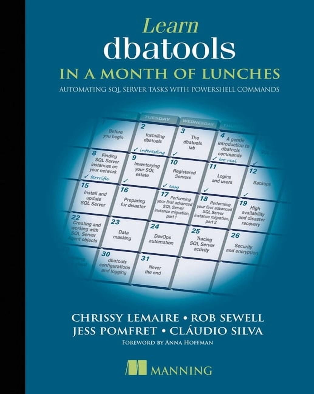 Learn dbatools in a Month of Lunches : Automating SQL server tasks with ...
