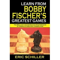 Learn from Bobby Fischer's Greatest Games (Paperback)