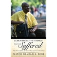 thumbnail image 1 of Learn from the Things That You Suffered., (Paperback), 1 of 1