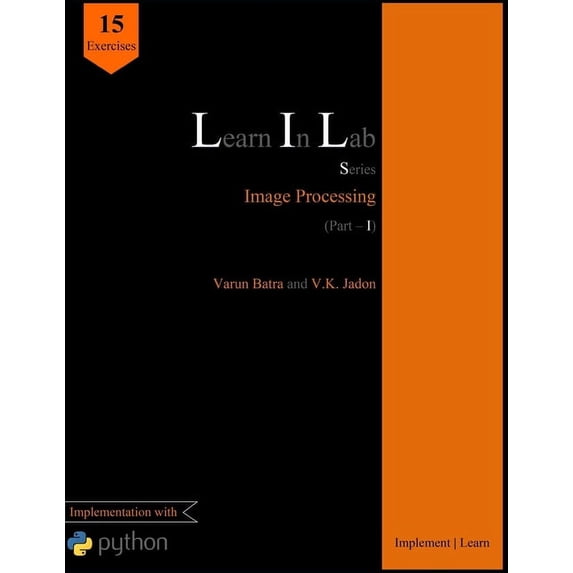 Learn in Lab: Learn In Lab Series: Image Processing (Part-I) (Paperback)