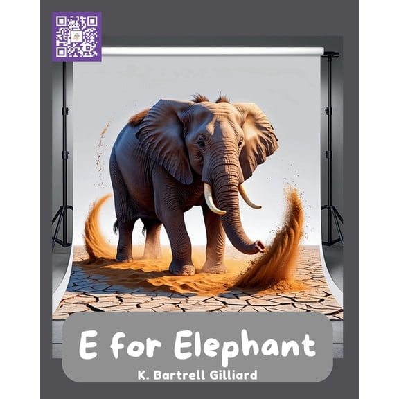 Learn the Alphabet with Animal Friends E For Elephant: Fun ways to learn about Elephants and the letter E, Book 5, (Paperback)