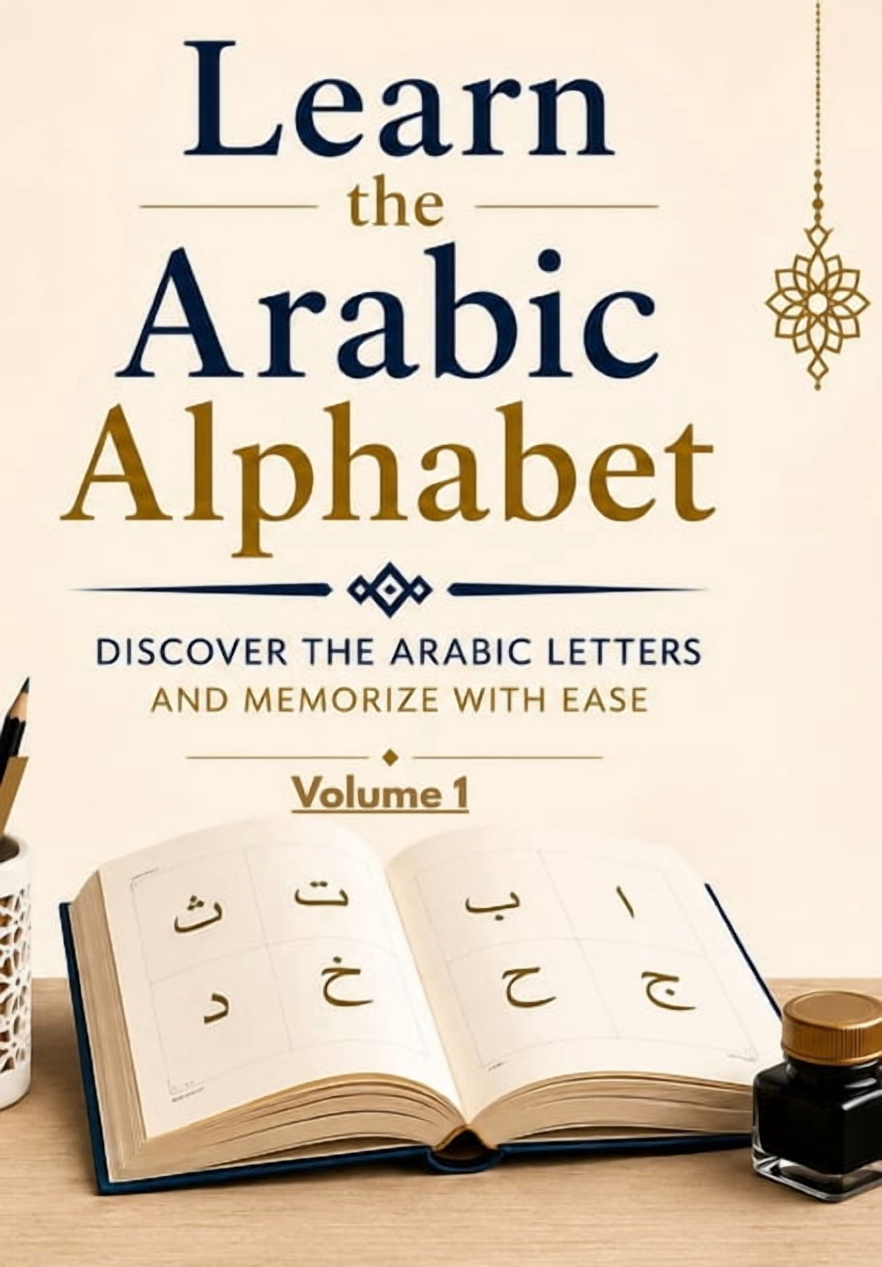Learn the Arabic Alphabet: Leer het Arabische alfabet, (Paperback ...