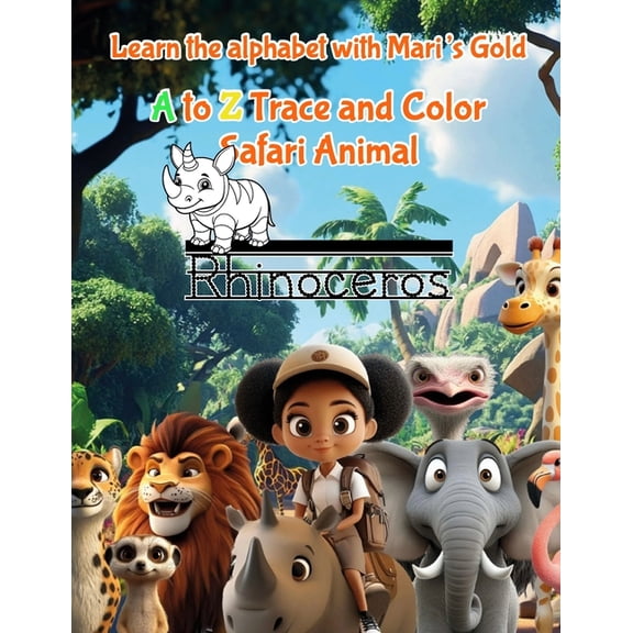 Learn the alphabet with Mari's Gold: A to Z Trace and Color Safari Animals, (Paperback)